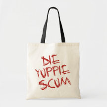 DIE YUPPIE SCUM TOTE BAGS