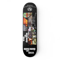 DieNasty Viva La Darkside Skateboard