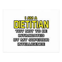 Dietitian...Superior Intelligence Post Cards