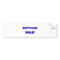 Dietitians Rule! bumper stickers