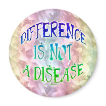 Difference is Not a Disease Magnets