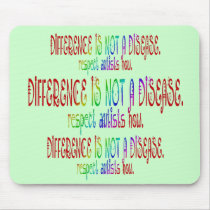 Difference is Not a Disease Mousepad