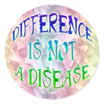 Difference is Not a Disease Stickers
