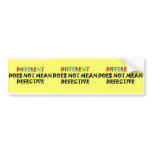 Different does not mean defective bumper stickers