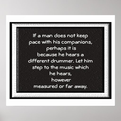 Different Drummer - Quote Poster | Zazzle