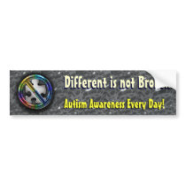 Different is not Broken Slogan Template Bumper Stickers