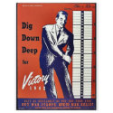 Dig Down Deep For Victory 1942 flyers