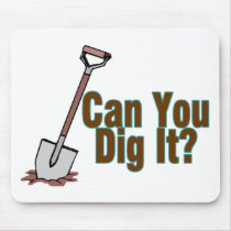 Dig It mousepads