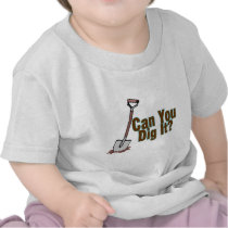 Dig It t-shirts by goldnsun Dig It t-shirts