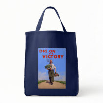 Dig on for Victory Tote Bag