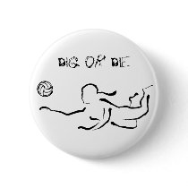 Dig or Die Button