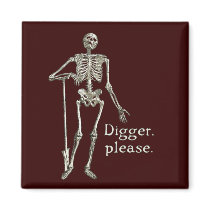 Digger, Please Fridge Magnet