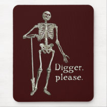 Digger, Please Mouse Pad