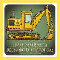 Digger Shovel Operator Quote Poster posters