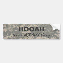 digital camo HOOAH, its an ARMY thing Bumper Stickers
