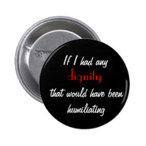 dignity buttons