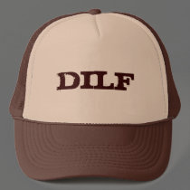 DILF hats by Wendi1974 DILF hats