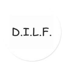 DILF STICKERS