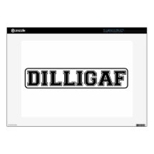 DILLIGAF – Funny rude “Do I look like I Give A” Decal For 15" Laptop