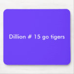 Dillion # 15 go tigers mouse pads