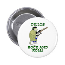 Dillos Rock and Roll Pinback Button