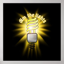 Dim The Energy Saving Light Posters