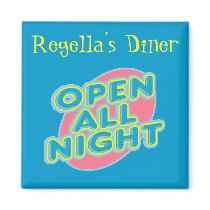 Diner Open All Night Magnet