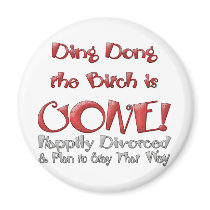 Ding Dong Divorced magnets by UTeezSF Ding Dong Divorced magnets