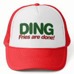 Ding Fries are done hats