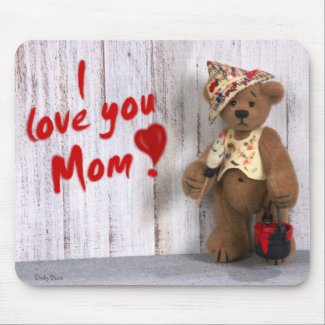 Dinky Bears: I love you Mom mousepad