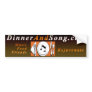 DinnerAndSong.com bumpersticker Bumper Stickers