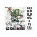 Dinosaur Ball Busta baseball posters by mudgestudios Dinosaur Ball Busta baseball posters