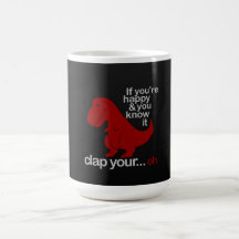 Dinosaur Cant clap Mug