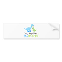 Dinosaur I'm Going to Be A Big Brother Bumper Sticker