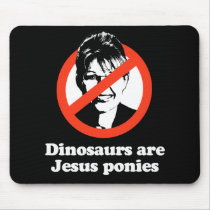 Dinosaurs are Jesus ponies Mousepad