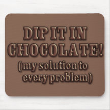 Dip It In Chocolate Mousepads