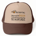 Dip Me In Beer And Throw Me To The Drunk Chicks hats