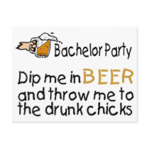 Dip Me In Beer And Throw Me To The Drunk Chicks postcards by BacheloretteGirl Dip Me In Beer And Throw Me To The Drunk Chicks postcards