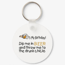 Dip Me In Beer... keychains by CelebrationZazzle Dip Me In Beer... keychains