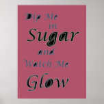Dip Me in Sugar Art Print