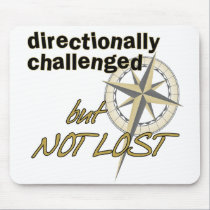 Directionally Challenged Mousepad mousepads