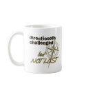 Directionally Challenged Mug by bludoggedesign Directionally Challenged Mug