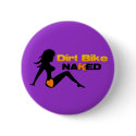 Dirt Bike Naked Button by GoNaked Dirt Bike Naked Button