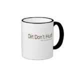 Dirt Don't Hurt #2 Coffee Mug