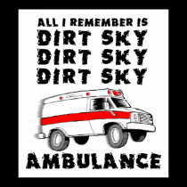 Dirt Sky Ambulance Motocross Bike Funny Poster posters
