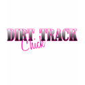 Dirt Track Chick t-shirts