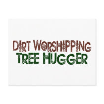 Dirt Worshipping Tree Hugger postcards by worldsfair Dirt Worshipping Tree Hugger postcards