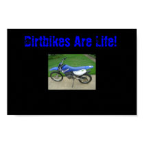 Dirtbikes are life! posters