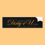 Dirty4U bumper sticker 3