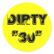 DIRTY 30 stickers by jsell4 DIRTY 30 stickers